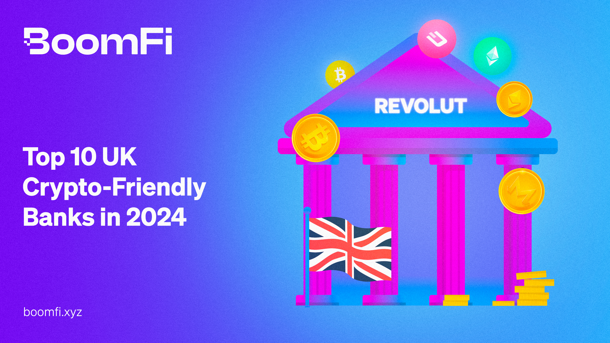 Top 10 UK Crypto-Friendly Banks in 2024: Essential Guide to Cashing Out Cryptocurrency