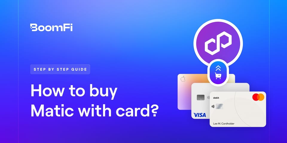 How to Buy MATIC with a Credit or Debit Card
